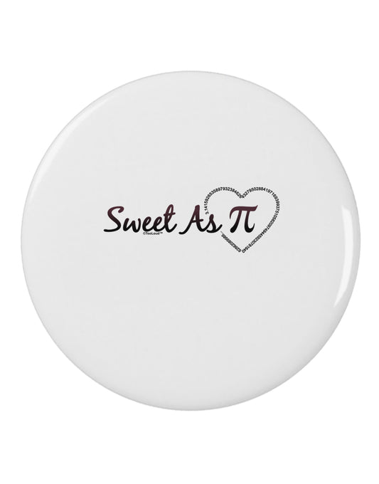 Sweet As Pi 2.25" Round Pin Button-Round Pin Button-TooLoud-White-2.25in-Davson Sales