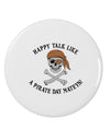 Pirate Day Mateys 2.25&#x22; Round Pin Button-Round Pin Button-TooLoud-White-2.25in-Davson Sales