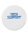 Tech Support Logo 2.25&#x22; Round Pin Button-Round Pin Button-TooLoud-White-2.25in-Davson Sales