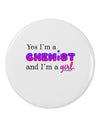 Yes I am a Chemist Girl 2.25&#x22; Round Pin Button-Round Pin Button-TooLoud-White-2.25in-Davson Sales