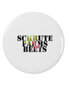 Schrute Farms Beets 2.25&#x22; Round Pin Button by TooLoud-TooLoud-White-2.25in-Davson Sales