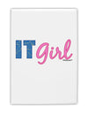 IT Girl Fridge Magnet 2&#x22;x3 by TooLoud-Fridge Magnet-TooLoud-White-Davson Sales