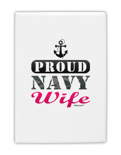 Proud Navy Wife Fridge Magnet 2&#x22;x3-Fridge Magnet-TooLoud-White-Davson Sales