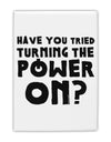 Turning the Power On Fridge Magnet 2&#x22;x3 by TooLoud-Fridge Magnet-TooLoud-White-Davson Sales