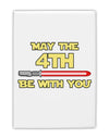 4th Be With You Beam Sword Fridge Magnet 2&#x22;x3 by TooLoud-Fridge Magnet-TooLoud-White-Davson Sales