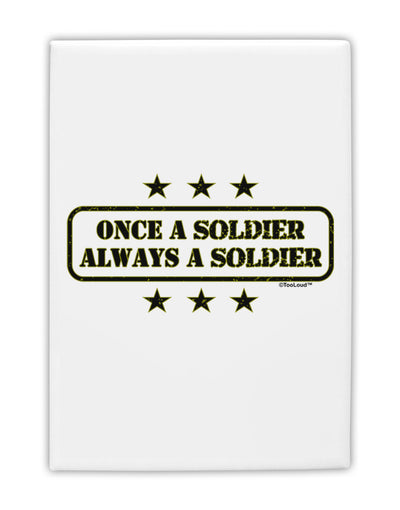 Always A Soldier Fridge Magnet 2&#x22;x3-Fridge Magnet-TooLoud-White-Davson Sales