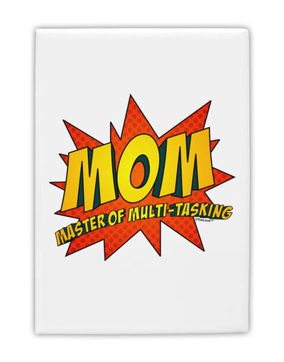 Mom Master Of Multi-tasking Fridge Magnet 2&#x22;x3-Fridge Magnet-TooLoud-White-Davson Sales