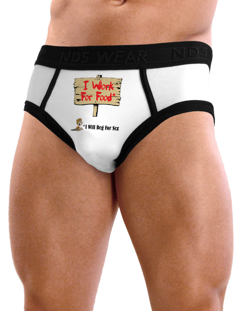 Will Work For Food and Beg For Sex - Mens Sexy Briefs Underwear - White