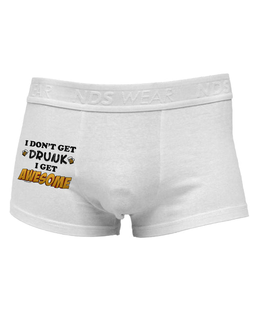 I Don't Get Drunk - Awesome Side Printed Mens Trunk Underwear-Mens Trunk Underwear-NDS Wear-White-Small-Davson Sales
