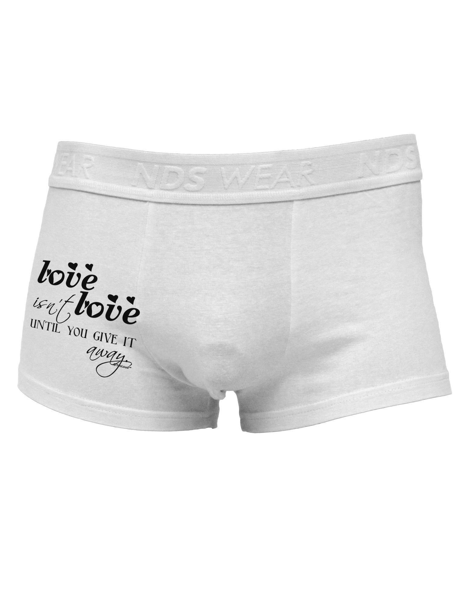 Love Isn't Love Until You Give It Away Side Printed Mens Trunk Underwear-Mens Trunk Underwear-NDS Wear-White-Small-Davson Sales