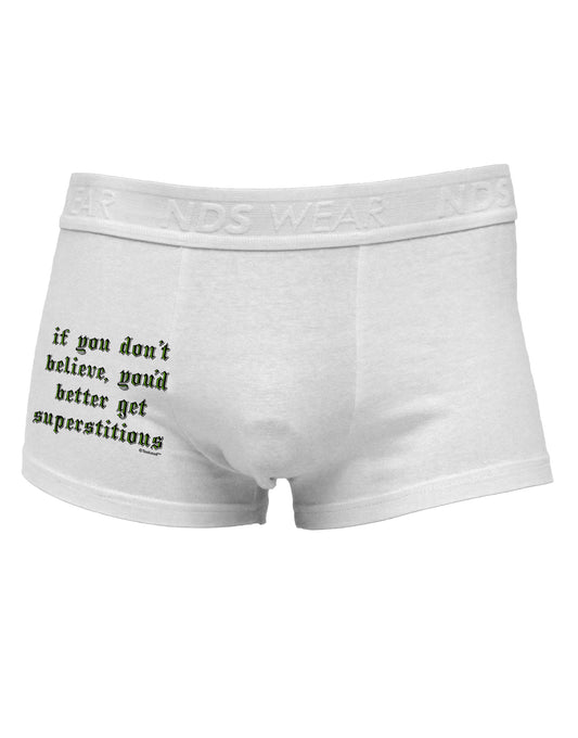 If You Don't Believe You'd Better Get Superstitious Side Printed Mens Trunk Underwear by TooLoud-Mens Trunk Underwear-TooLoud-White-Small-Davson Sales