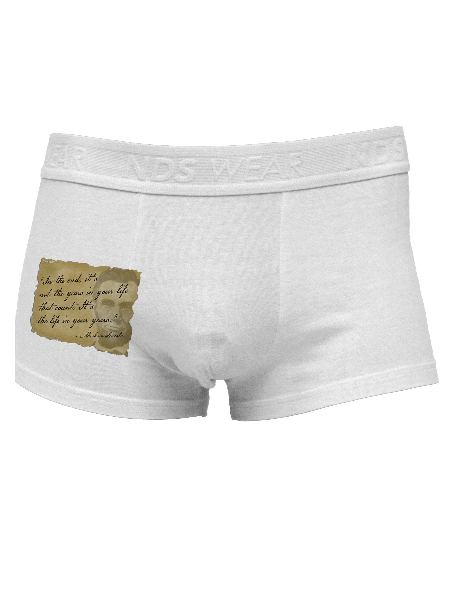 The Life In Your Years Lincoln Side Printed Mens Trunk Underwear by TooLoud-Mens Trunk Underwear-NDS Wear-White-Small-Davson Sales