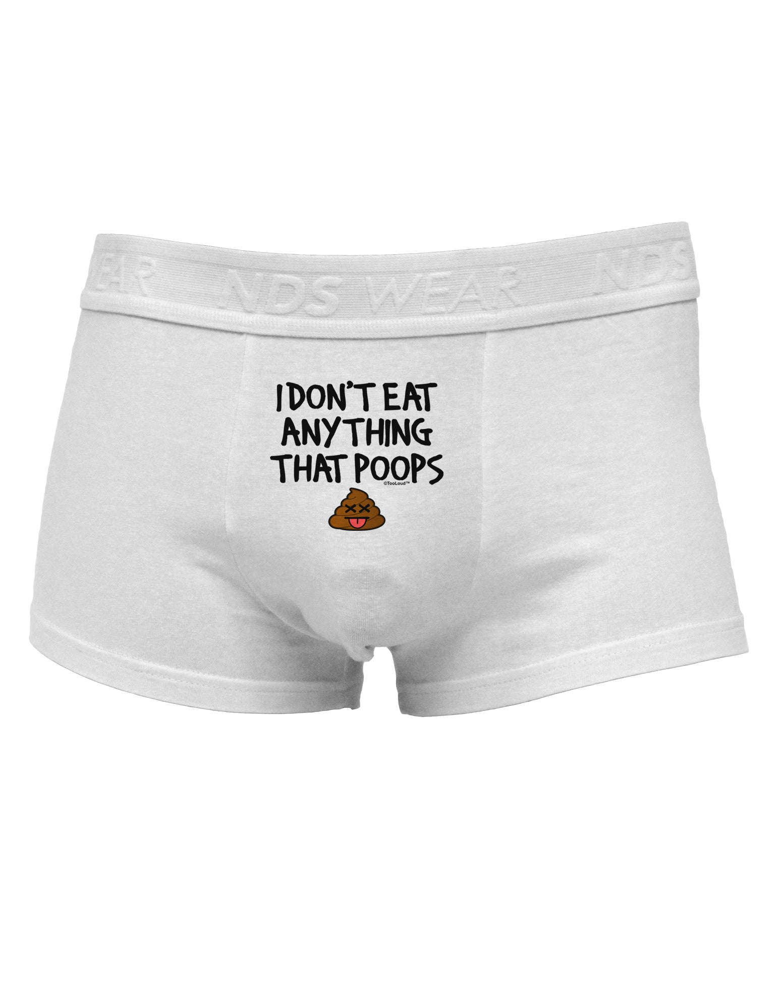I Don't Eat Anything That Poops Mens Cotton Trunk Underwear