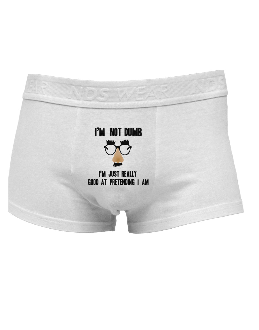 TooLoud I'm not Dumb I'm Just really good at pretending I am Mens Cotton Trunk Underwear-Men's Trunk Underwear-NDS Wear-White-Small-Davson Sales