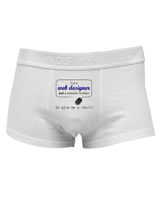 TooLoud Web Designer Not Miracle Worker Mens Cotton Trunk Underwear-Men's Trunk Underwear-NDS Wear-White-Small-Davson Sales
