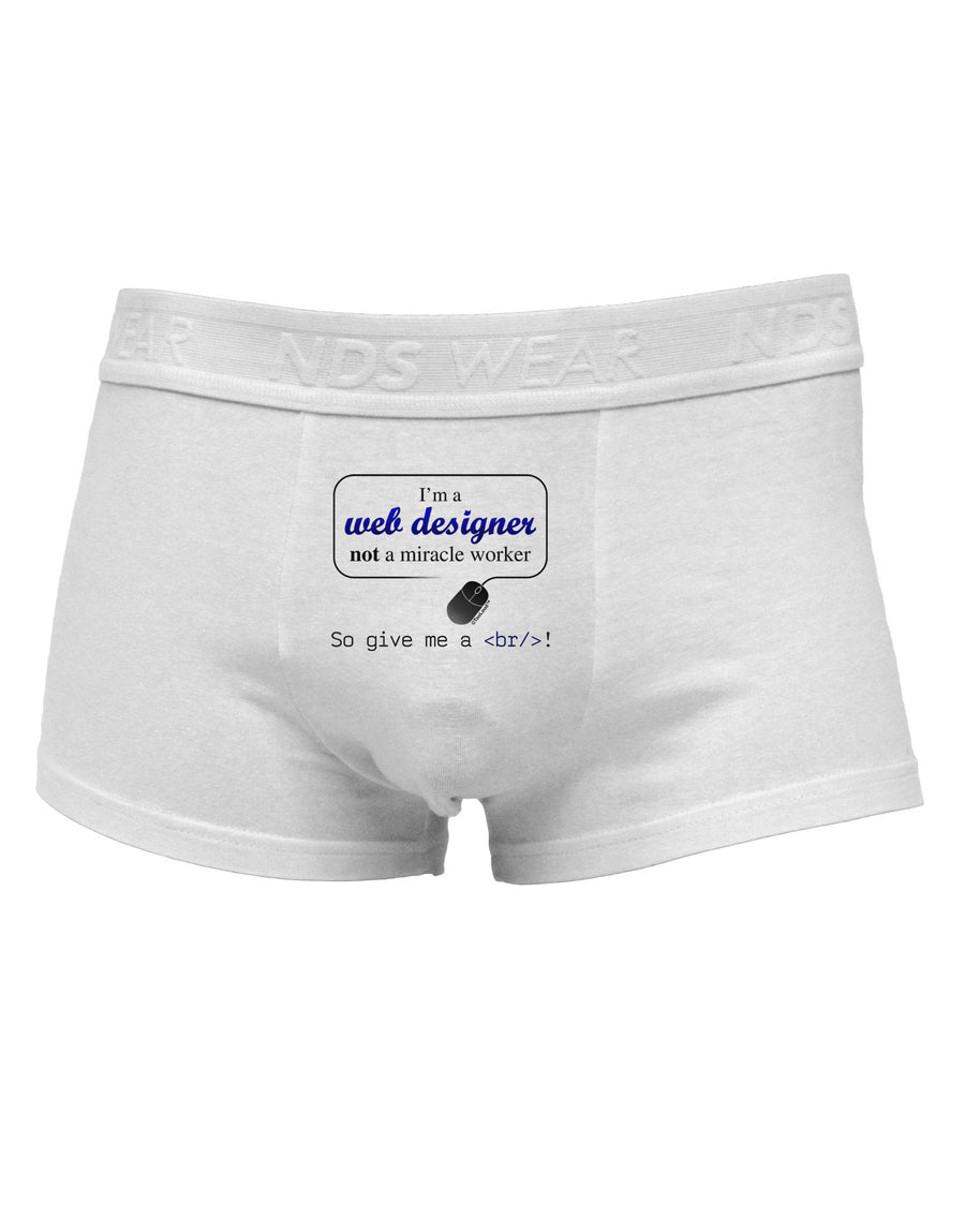 TooLoud Web Designer Not Miracle Worker Mens Cotton Trunk Underwear-Men's Trunk Underwear-NDS Wear-White-Small-Davson Sales