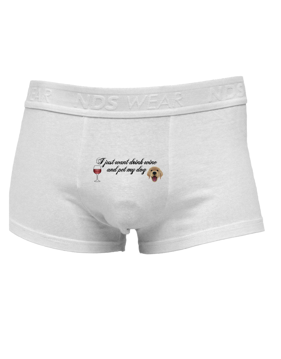 I Just Want To Drink Wine And Pet My Dog Mens Cotton Trunk Underwear by TooLoud-Men's Trunk Underwear-NDS Wear-White-Small-Davson Sales