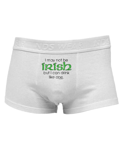 I May Not Be Irish Distressed Text Mens Cotton Trunk Underwear by TooLoud-Men's Trunk Underwear-NDS Wear-White-Small-Davson Sales