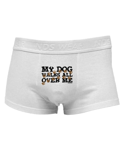 My Dog Walks All Over Me Mens Cotton Trunk Underwear by TooLoud-Men's Trunk Underwear-TooLoud-White-Small-Davson Sales