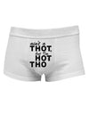 Ain't a THOT but I'm HOT THO Mens Cotton Trunk Underwear-Men's Trunk Underwear-NDS Wear-White-Small-Davson Sales