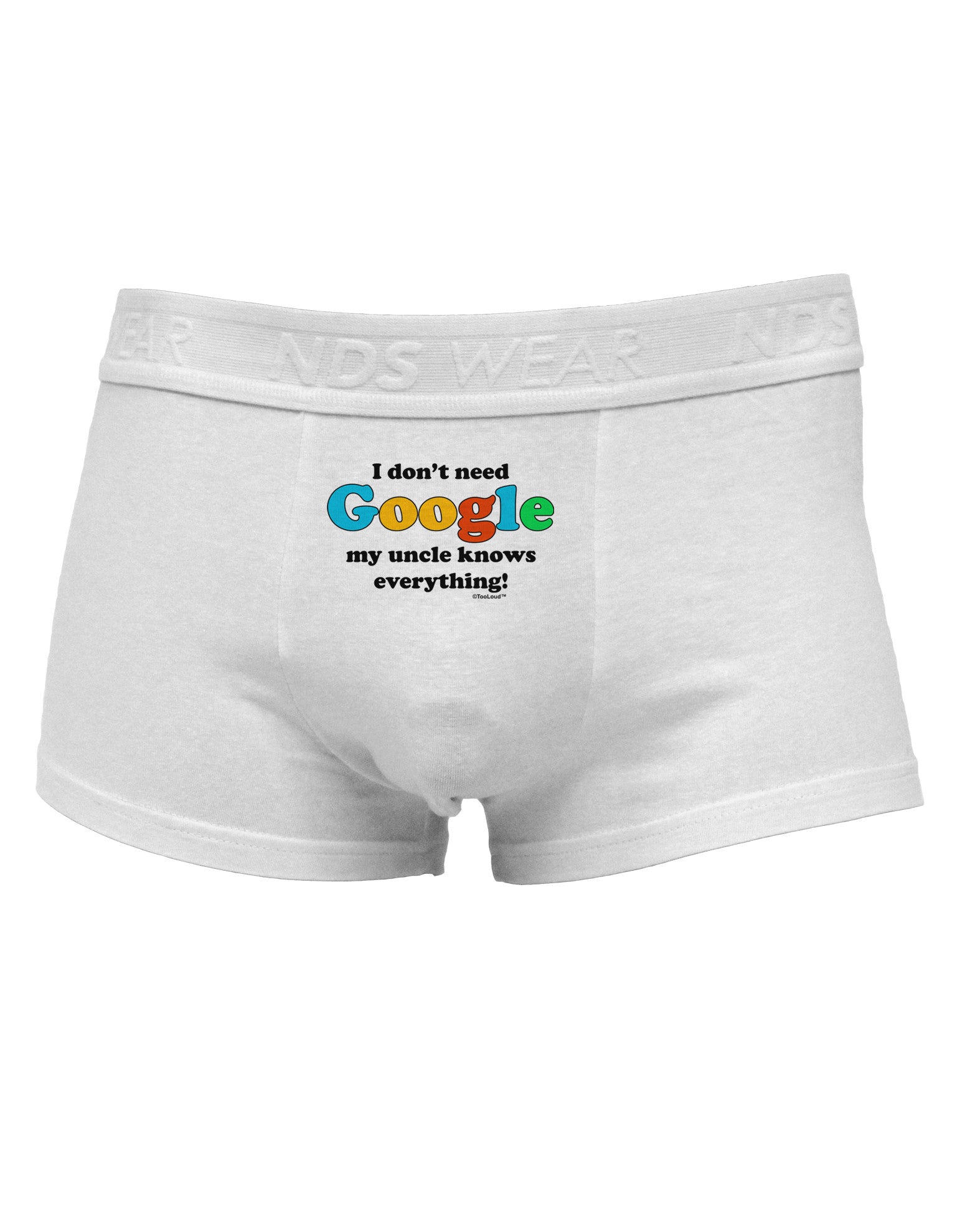 I Don't Need Google - Uncle Mens Cotton Trunk Underwear-Men's Trunk Underwear-TooLoud-White-Small-Davson Sales