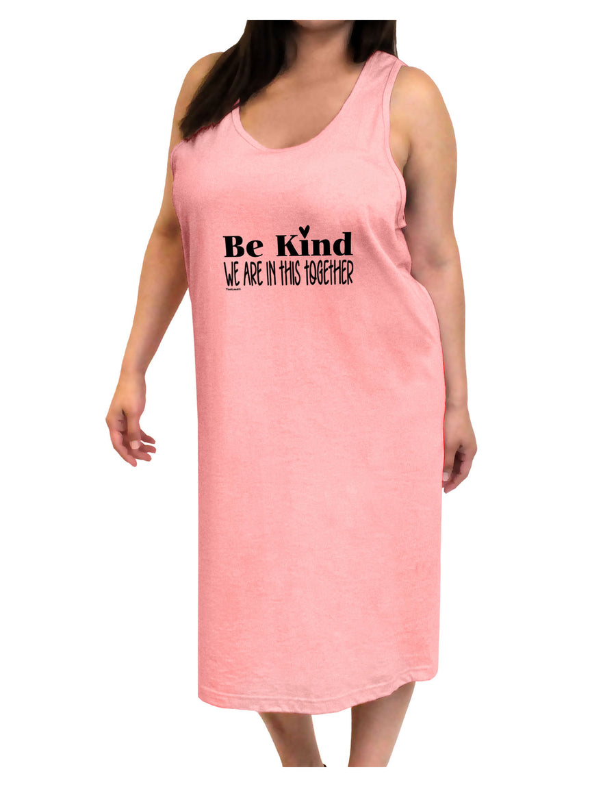 Be kind we are in this together Adult Tank Top Dress Night Shirt-Night Shirt-TooLoud-White-One-Size-Adult-Davson Sales