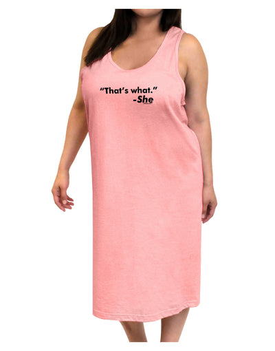 Thats What She Said Adult Tank Top Dress Night Shirt-Night Shirt-TooLoud-Pink-One-Size-Adult-Davson Sales