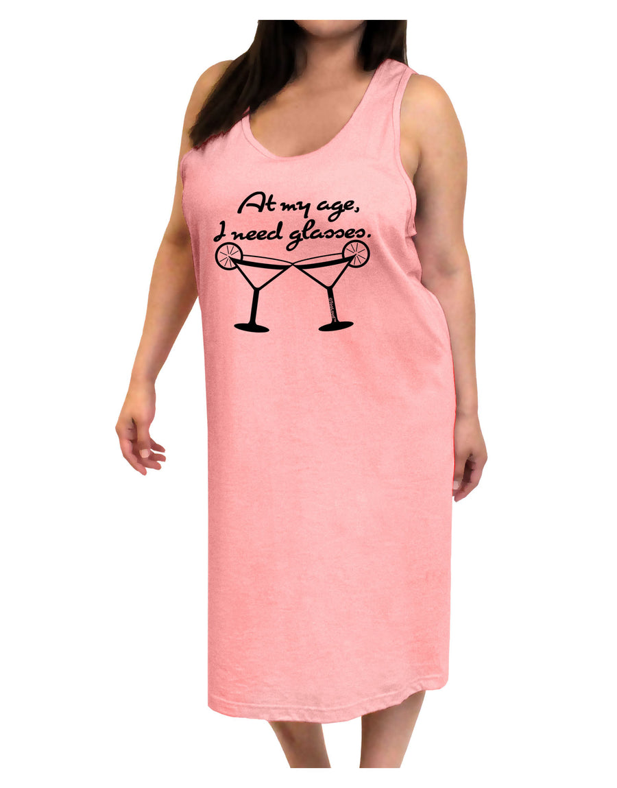 At My Age I Need Glasses - Margarita Adult Tank Top Dress Night Shirt by TooLoud-Night Shirt-TooLoud-White-One-Size-Davson Sales