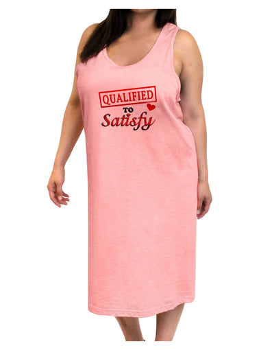 Qualified To Satisfy Adult Tank Top Dress Night Shirt-Night Shirt-TooLoud-Pink-One-Size-Adult-Davson Sales