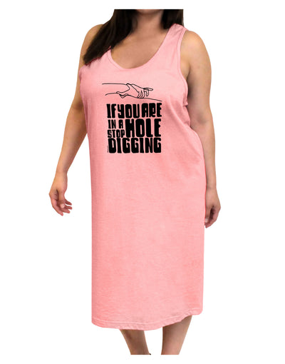If you are in a hole stop digging Adult Tank Top Dress Night Shirt-Night Shirt-TooLoud-Pink-One-Size-Adult-Davson Sales
