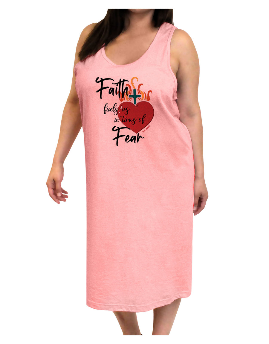 Faith Fuels us in Times of Fear  Adult Tank Top Dress Night Shirt Whit