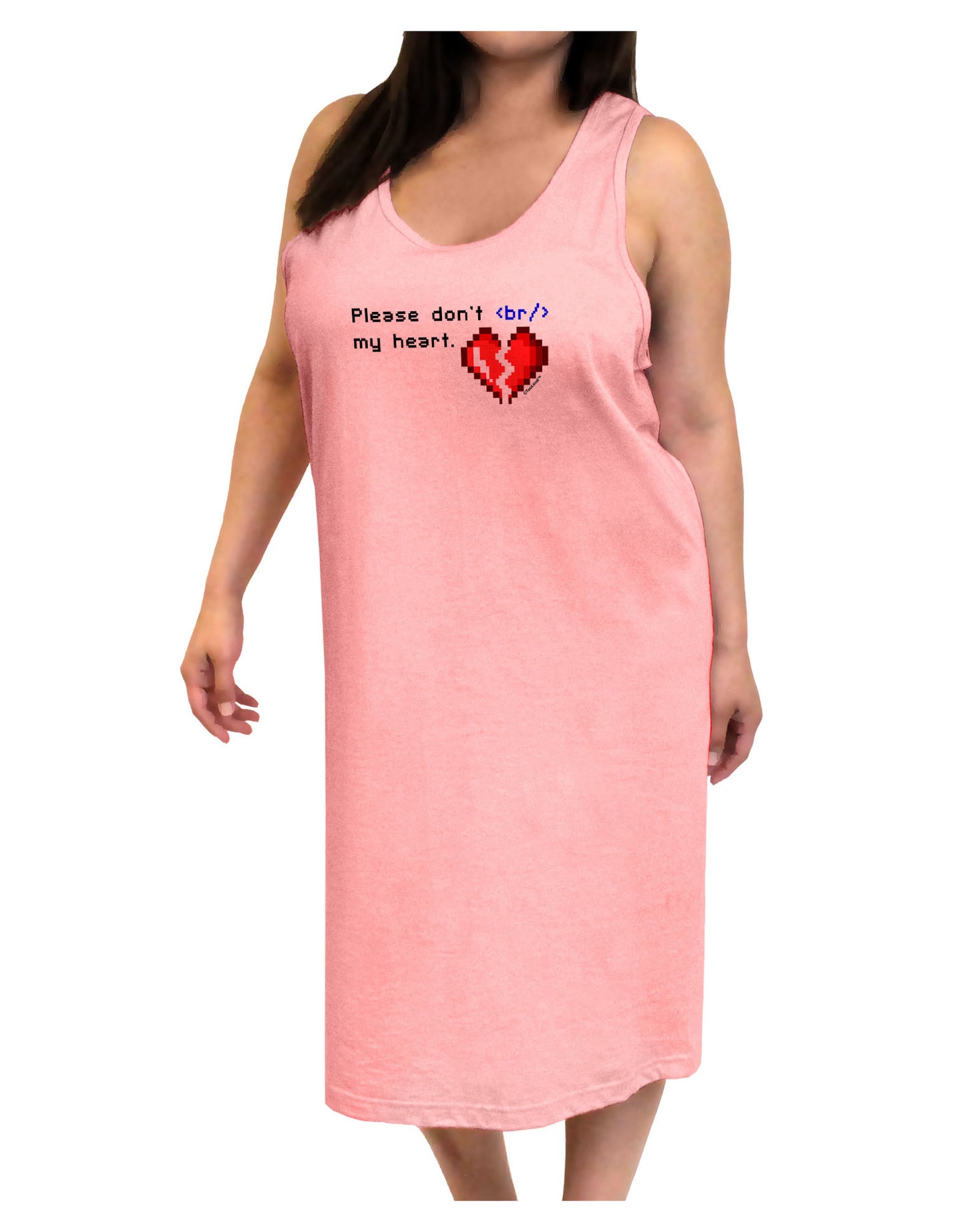 Please Don't Break My Heart Code Adult Tank Top Dress Night Shirt-Night Shirt-TooLoud-Pink-One-Size-Adult-Davson Sales