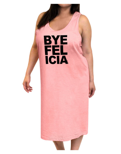 Bye Felicia Adult Tank Top Dress Night Shirt-Night Shirt-TooLoud-Pink-One-Size-Adult-Davson Sales