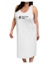 Personalized Hashtag Adult Tank Top Dress Night Shirt by TooLoud-Night Shirt-TooLoud-White-One-Size-Davson Sales