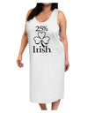 25 Percent Irish - St Patricks Day Adult Tank Top Dress Night Shirt by TooLoud-Night Shirt-TooLoud-White-One-Size-Davson Sales