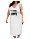 My Favorite Child Got This for Me for Father's Day Adult Tank Top Dress Night Shirt by TooLoud-Night Shirt-TooLoud-White-One-Size-Davson Sales