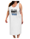 Be The Best Version Of You Adult Tank Top Dress Night Shirt by TooLoud-Night Shirt-TooLoud-White-One-Size-Davson Sales