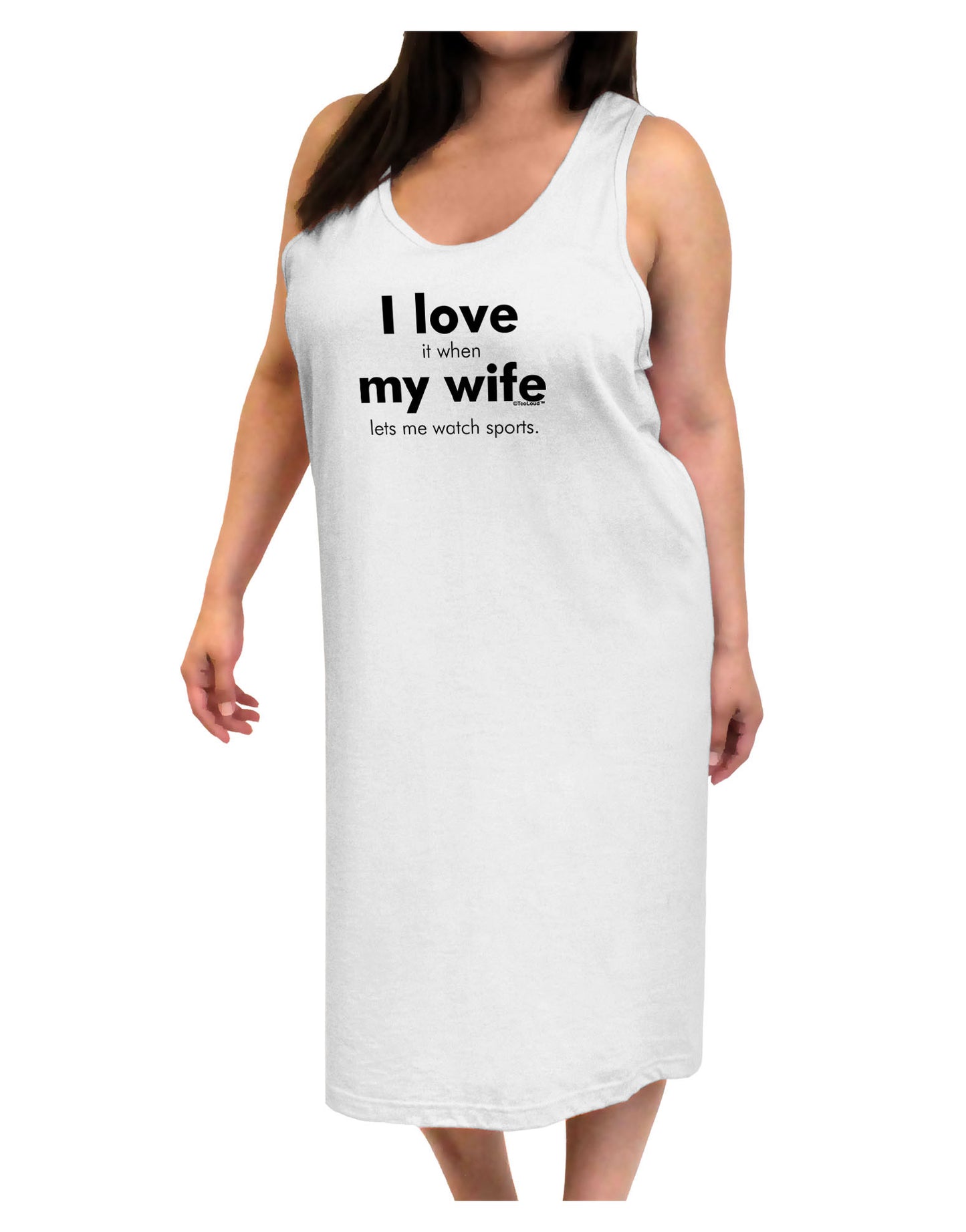 I Love My Wife - Sports Adult Tank Top Dress Night Shirt-Night Shirt-TooLoud-White-One-Size-Adult-Davson Sales