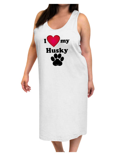 I Heart My Husky Adult Tank Top Dress Night Shirt by TooLoud-Night Shirt-TooLoud-White-One-Size-Davson Sales