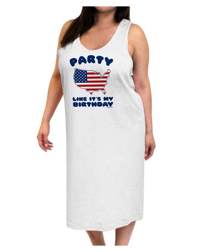 Party Like It's My Birthday - 4th of July Adult Tank Top Dress Night Shirt-Night Shirt-TooLoud-White-One-Size-Adult-Davson Sales