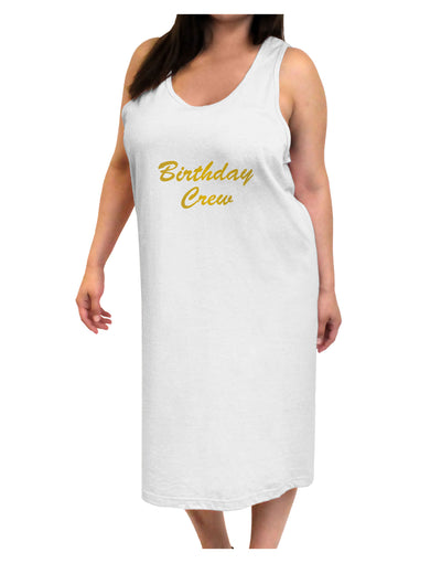 Birthday Crew Text Adult Tank Top Dress Night Shirt by TooLoud-Night Shirt-TooLoud-White-One-Size-Davson Sales