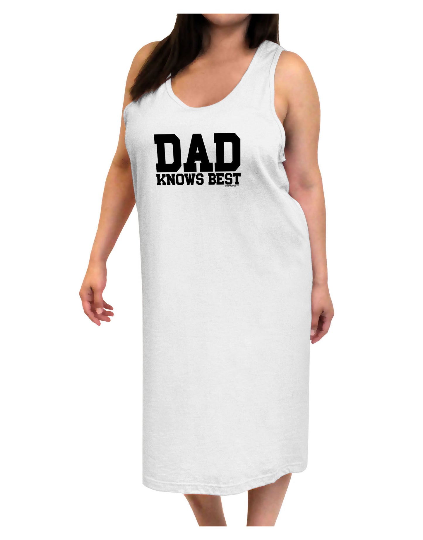 Dad Knows Best Adult Tank Top Dress Night Shirt by TooLoud-Night Shirt-TooLoud-White-One-Size-Davson Sales