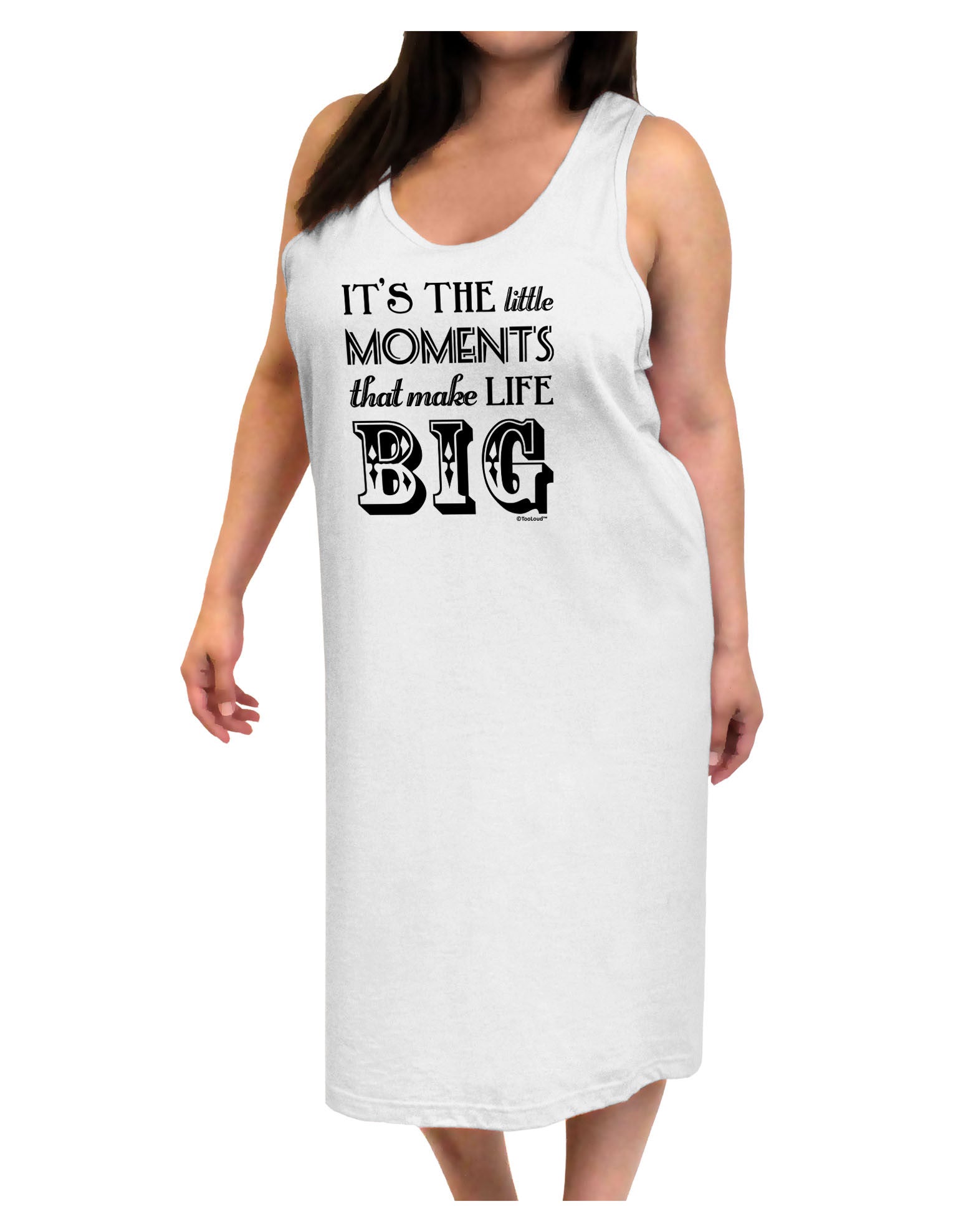 It’s the Little Moments that Make Life Big Adult Tank Top Dress Night Shirt-Night Shirt-TooLoud-White-One-Size-Adult-Davson Sales