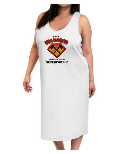 Fire Fighter - Superpower Adult Tank Top Dress Night Shirt-Night Shirt-TooLoud-White-One-Size-Adult-Davson Sales