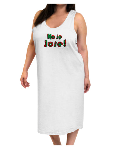 No Se Jose Adult Tank Top Dress Night Shirt-Night Shirt-TooLoud-White-One-Size-Davson Sales