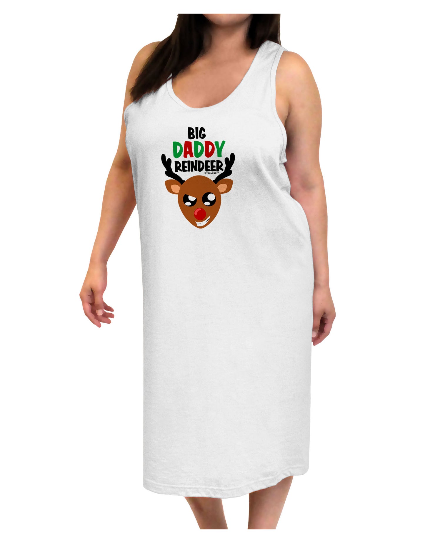 Big Daddy Reindeer Matching Deer Adult Tank Top Dress Night Shirt-Night Shirt-TooLoud-White-One-Size-Adult-Davson Sales