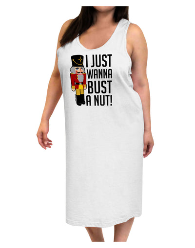 I Just Wanna Bust A Nut Nutcracker Adult Tank Top Dress Night Shirt by-Night Shirt-TooLoud-White-One-Size-Adult-Davson Sales