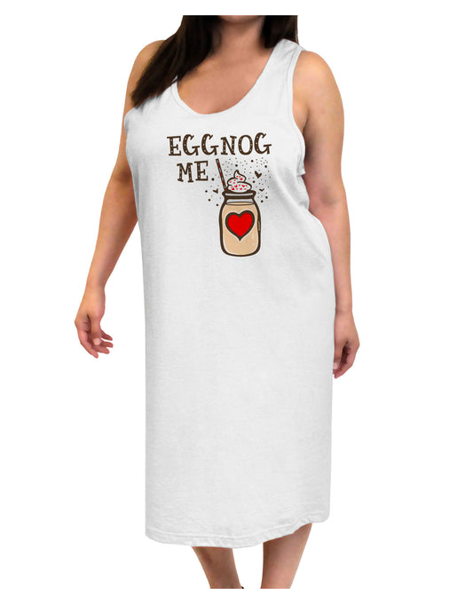 Eggnog Me Adult Tank Top Dress Night Shirt-Night Shirt-TooLoud-White-One-Size-Adult-Davson Sales