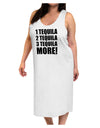 1 Tequila 2 Tequila 3 Tequila More Adult Tank Top Dress Night Shirt by TooLoud-Night Shirt-TooLoud-White-One-Size-Davson Sales