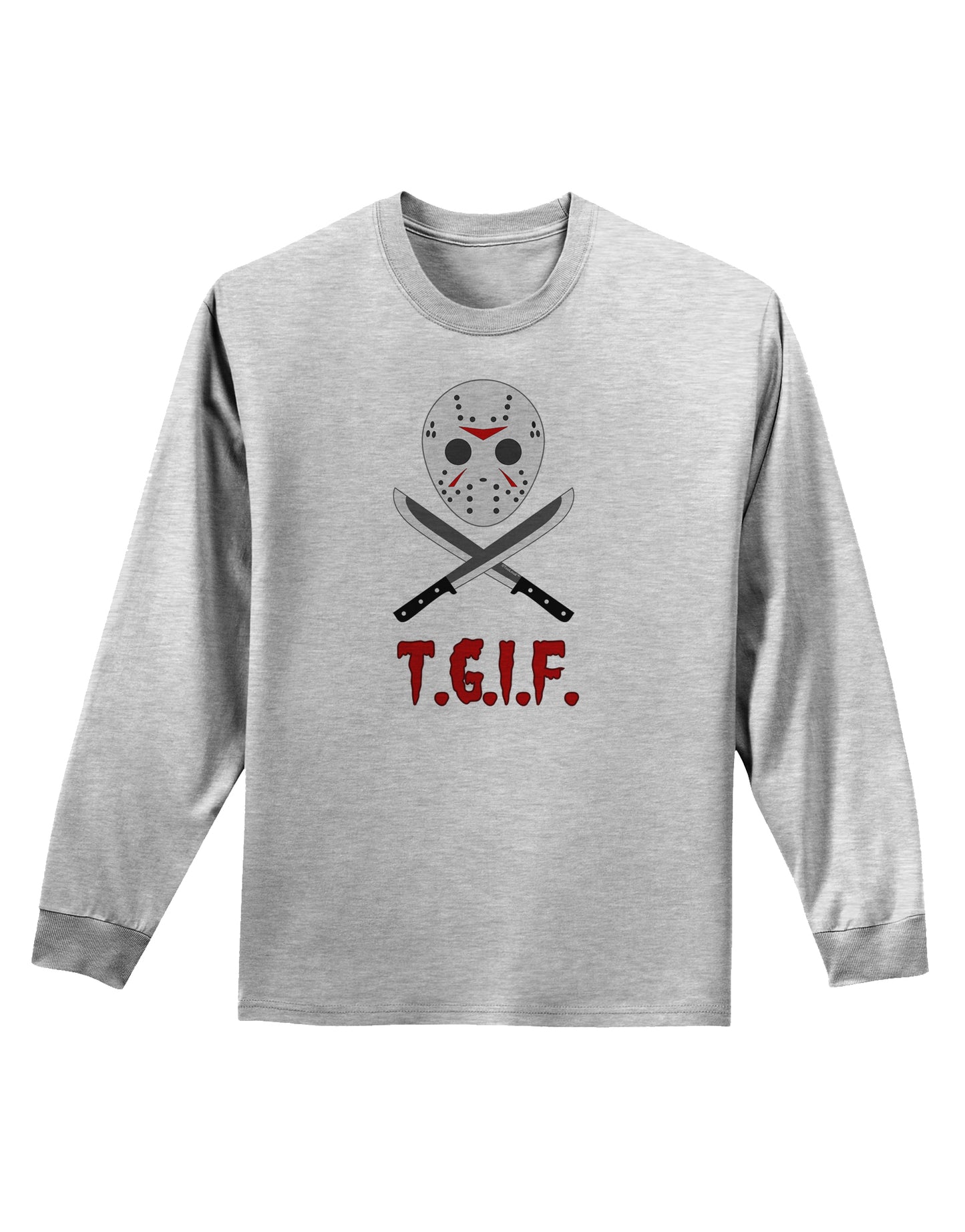 Scary Mask With Machete - TGIF Adult Long Sleeve Shirt-Long Sleeve Shirt-TooLoud-AshGray-Small-Davson Sales